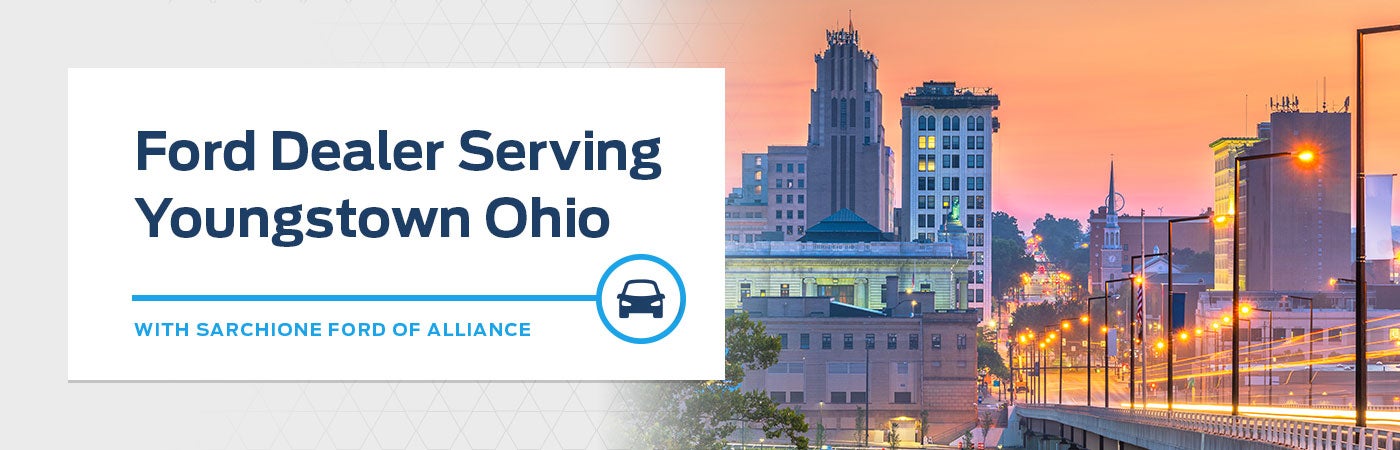 Ford Dealer Near Youngstown and Boardman OH - Sarchione Ford of Alliance