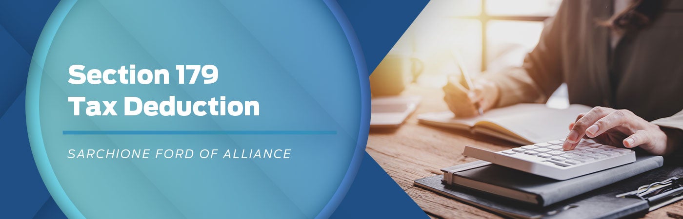 Section 179 Deduction - Sarchione Ford of Alliance